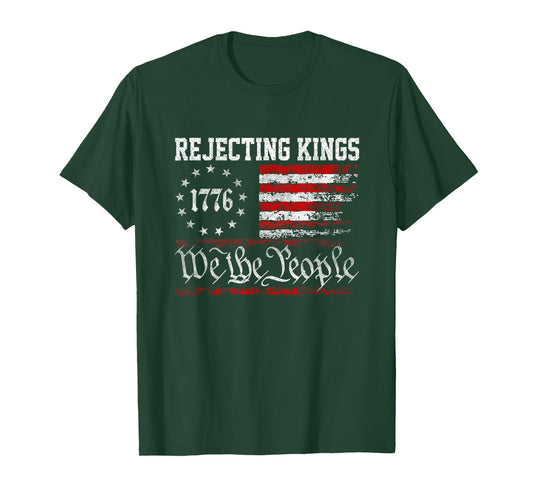Rejecting Kings Since 1776 Patriotic USA Flag 4th of July T-Shirt