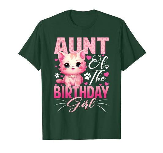 Aunt of The Birthday Girl Cat Kitty Family Matching T-Shirt