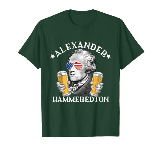 Alexander Hammeredton Alexander Hamilton Beer Drinking Party T-Shirt