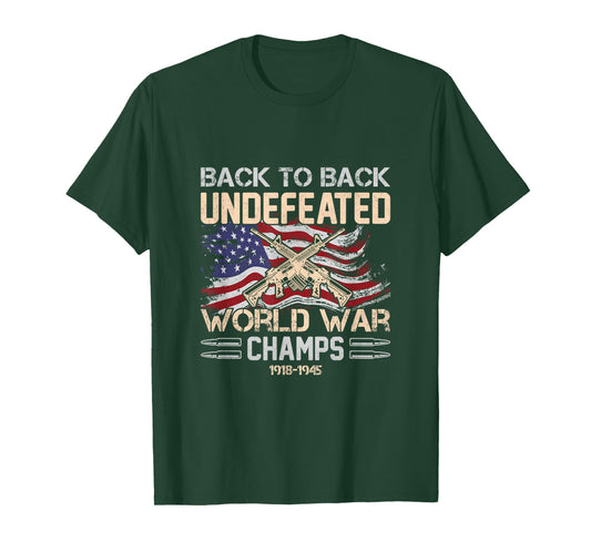 Back To Back Undefeated World War Champs 4th Of July T-Shirt