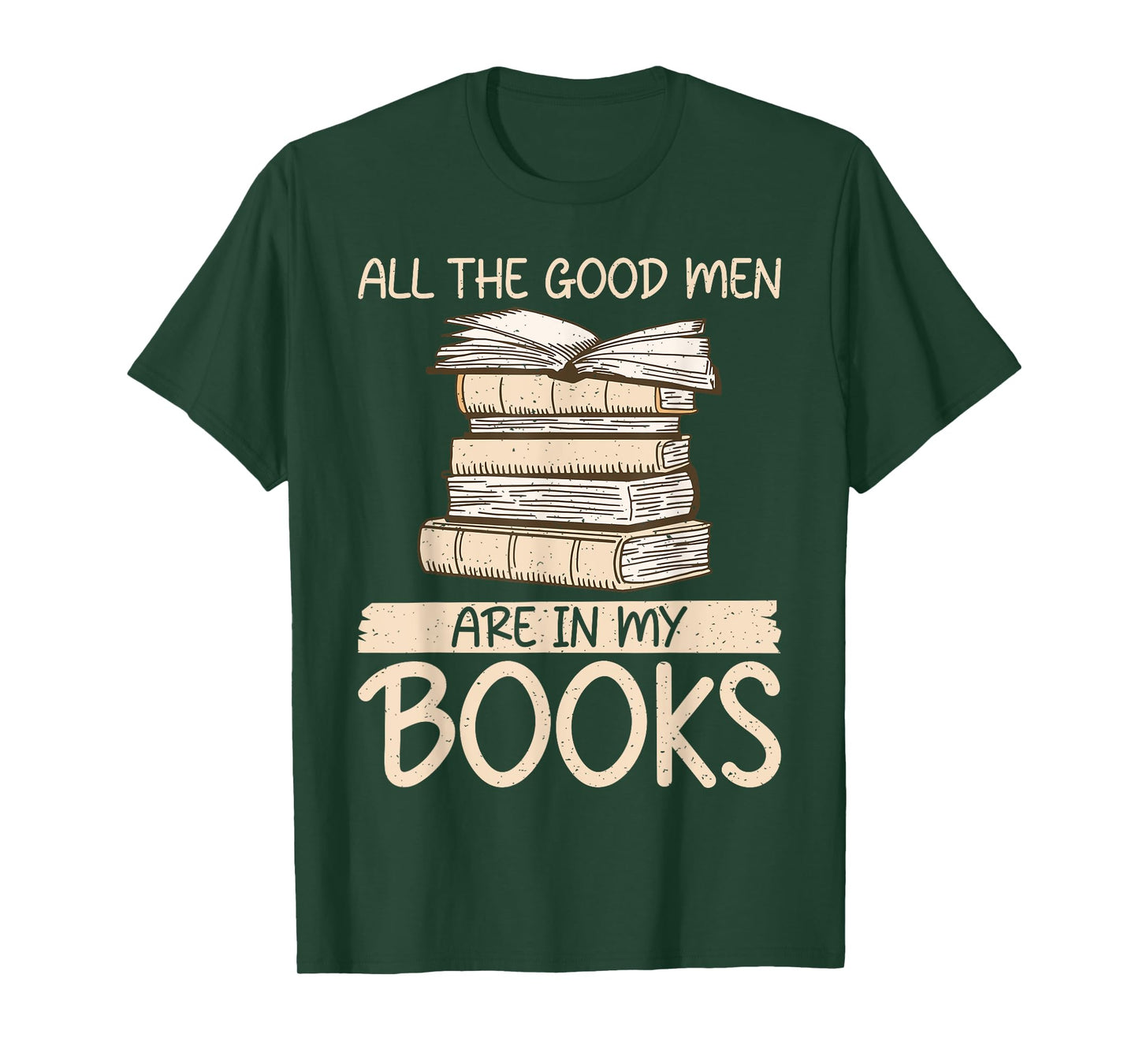 All the good Men are in my Books Romance Novel T-Shirt