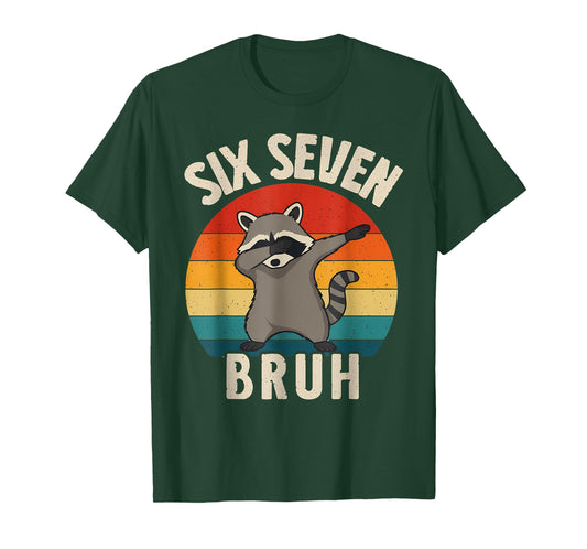 Funny Racoon 67 Meme 6 7 Numbers Dabbing Six Seven Bruh T-Shirt