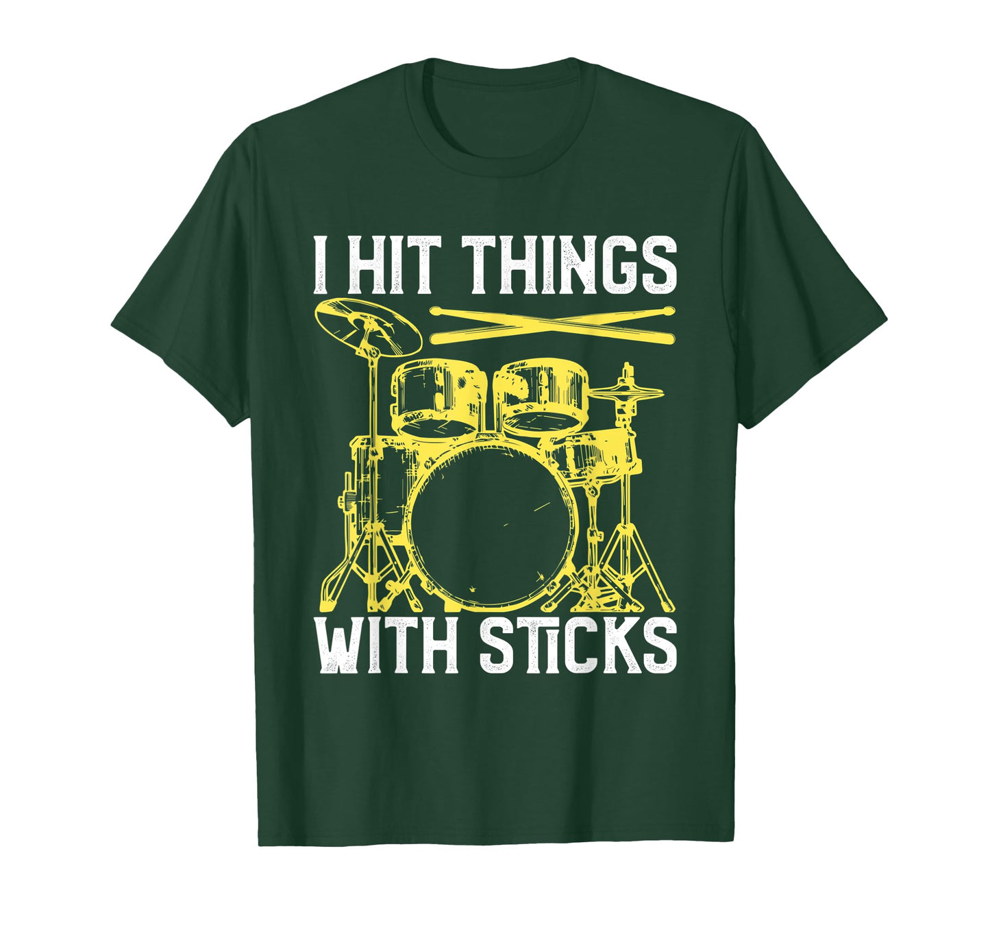 I Hit Things With Sticks Drum Funny Drummer T-Shirt