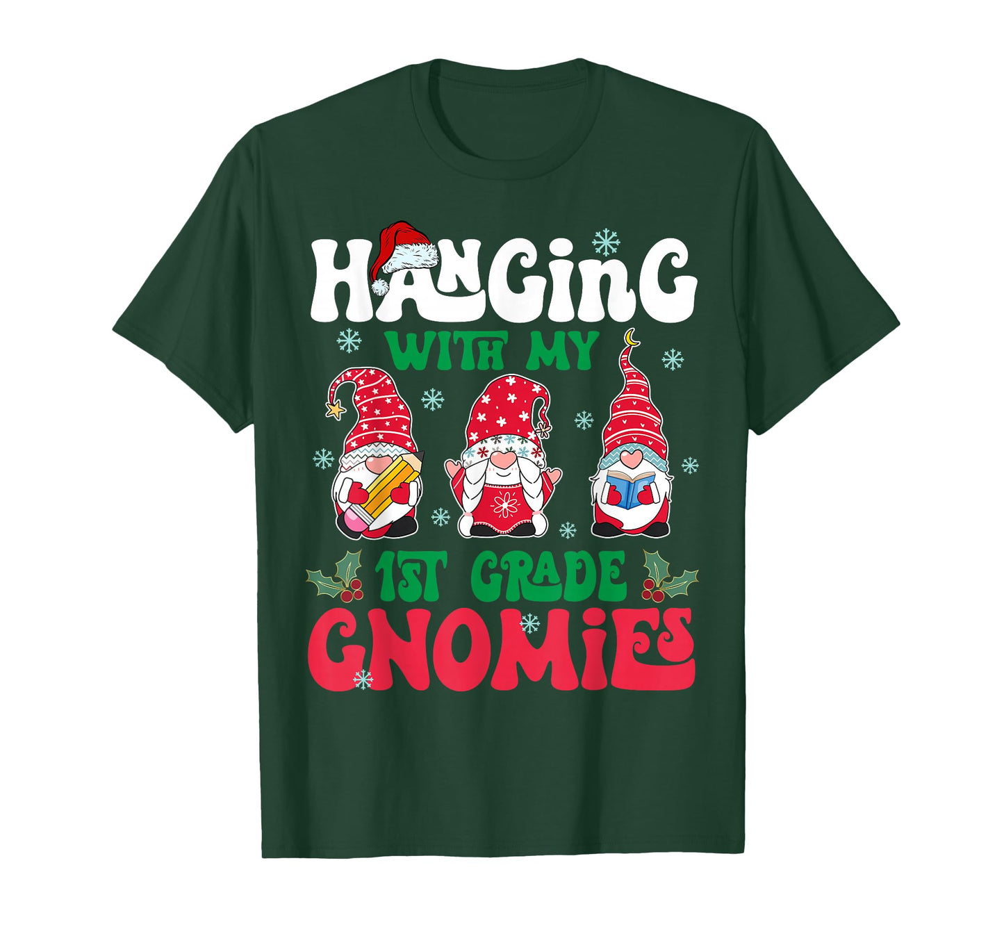 Hanging with My 1st Grade Gnome Christmas Funny Teacher Kids T-Shirt
