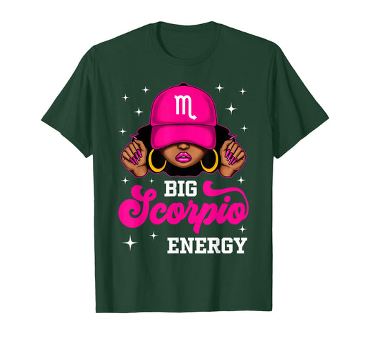 Big Scorpio Energy Sassy Black Woman Cap Zodiac Birthday T-Shirt