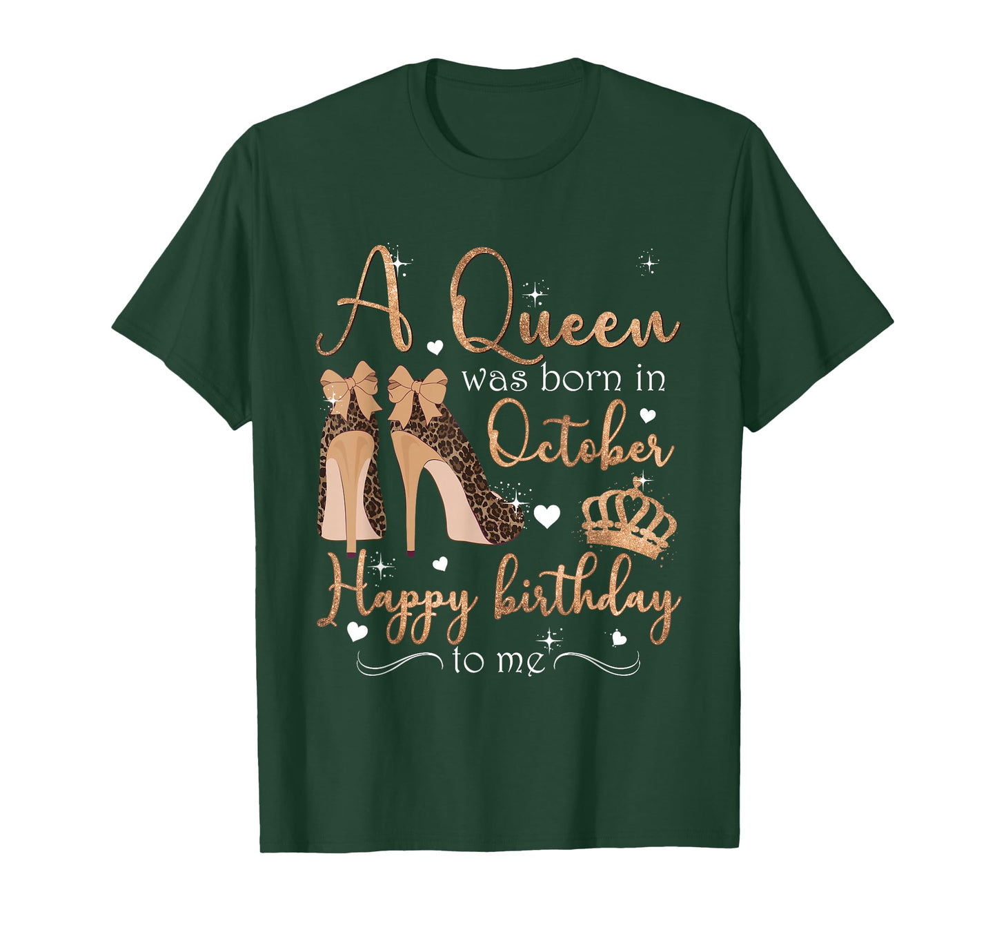 A Queen Was Born In October Happy Birthday To Me High Heel T-Shirt