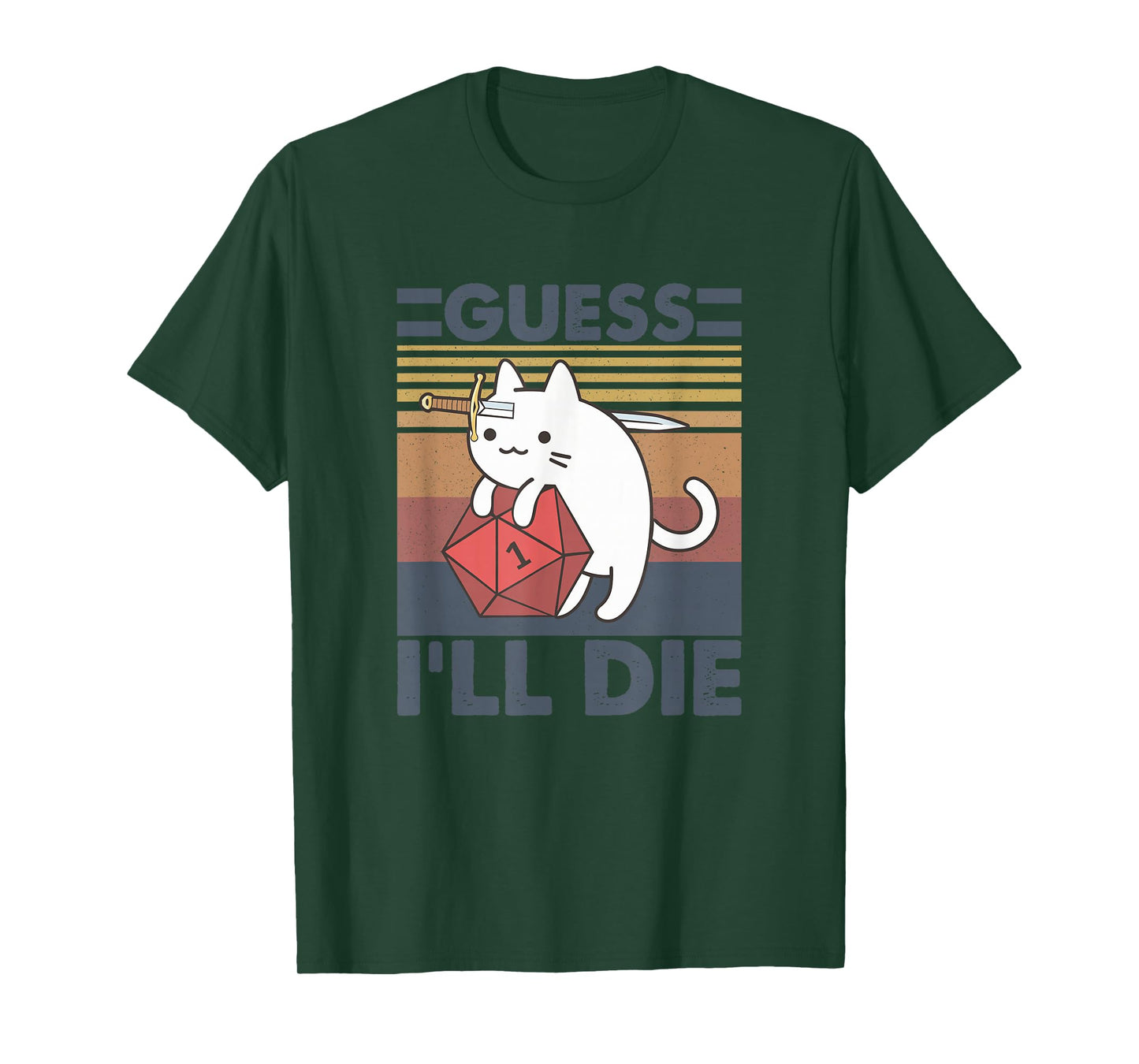 Guess I'll D!e Funny Lover Cat Apparel T-Shirt