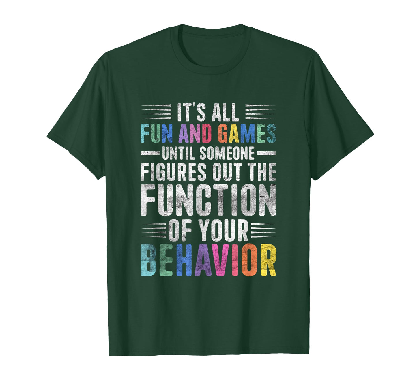 Behavior Therapist Fun And Games Behavior Analyst Therapist T-Shirt