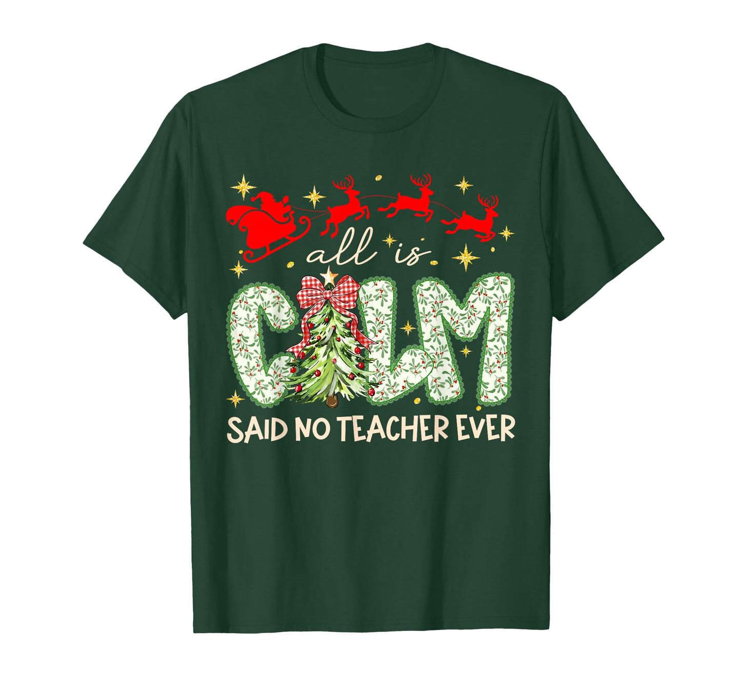 All is Calm Said No Teacher Ever Teaching Preppy Xmas Tree T-Shirt