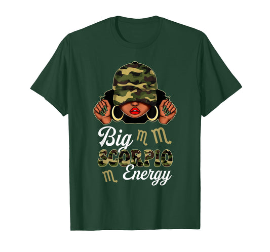Big Scorpio Energy Black Woman Camouflage Zodiac Sign T-Shirt