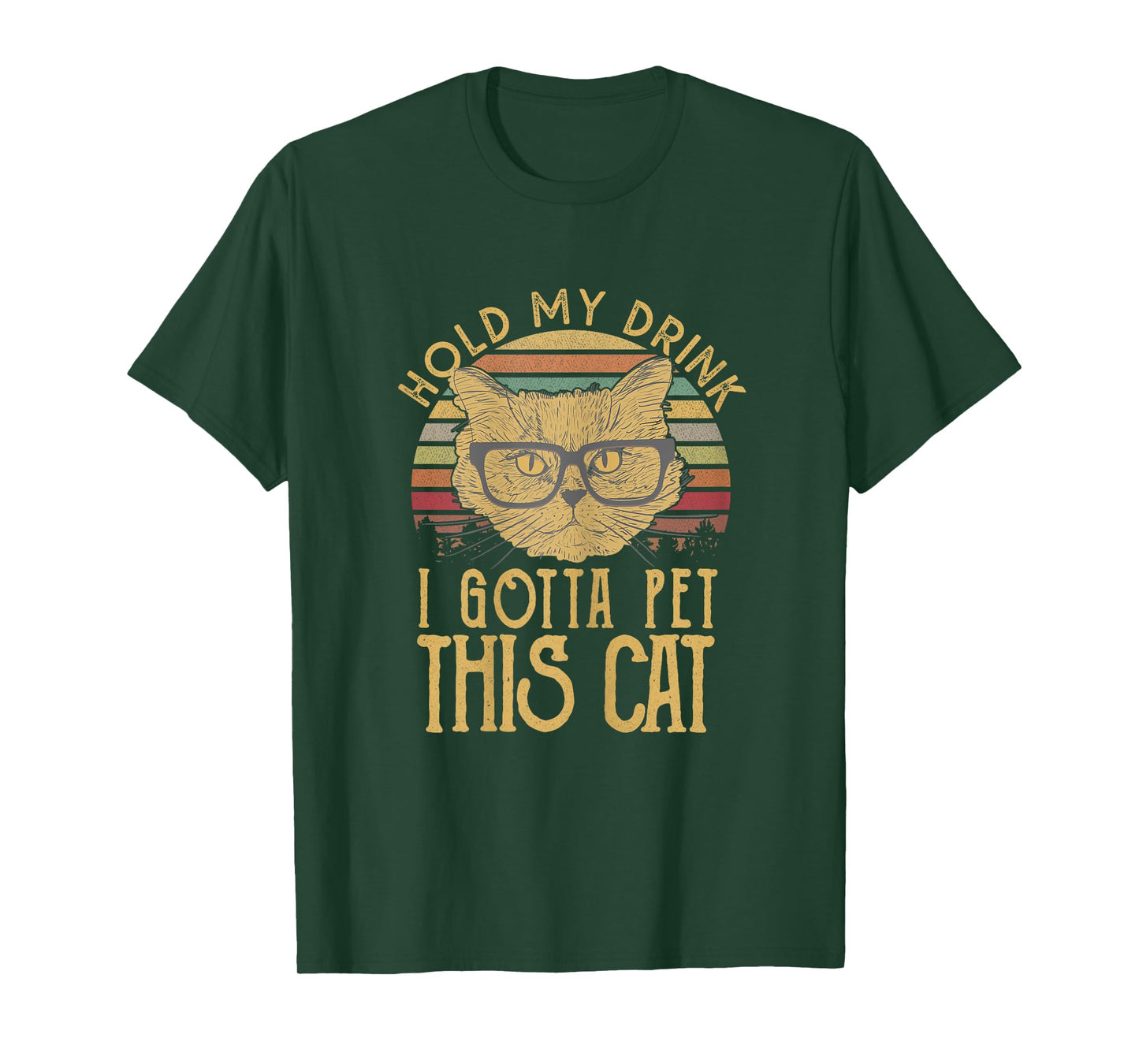 Hold My Drink I Gotta Pet This Cat T-shirt Funny Humor Gift Women T-Shirt