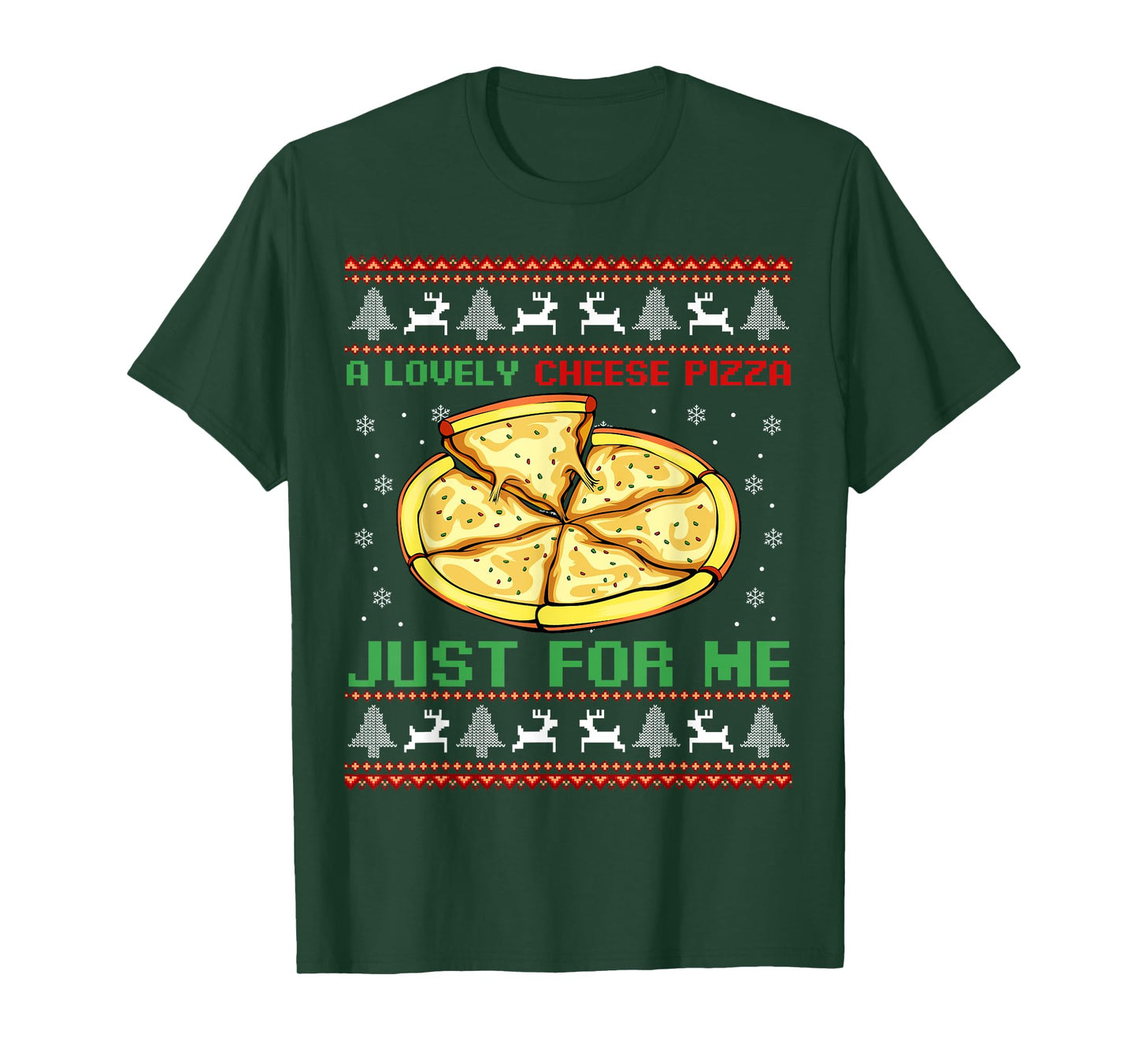 A Lovely Cheese Pizza Just For Me Christmas Tree T-Shirt
