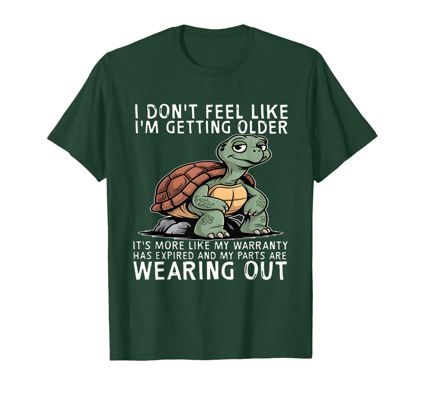 I Don't Feel Like I'm Getting Older It's More Like Warranty T-Shirt
