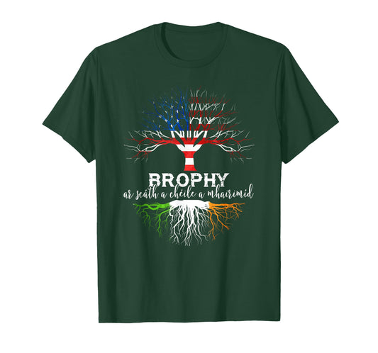 Brophy Irish Family Name Shirt Irish Roots T-Shirt