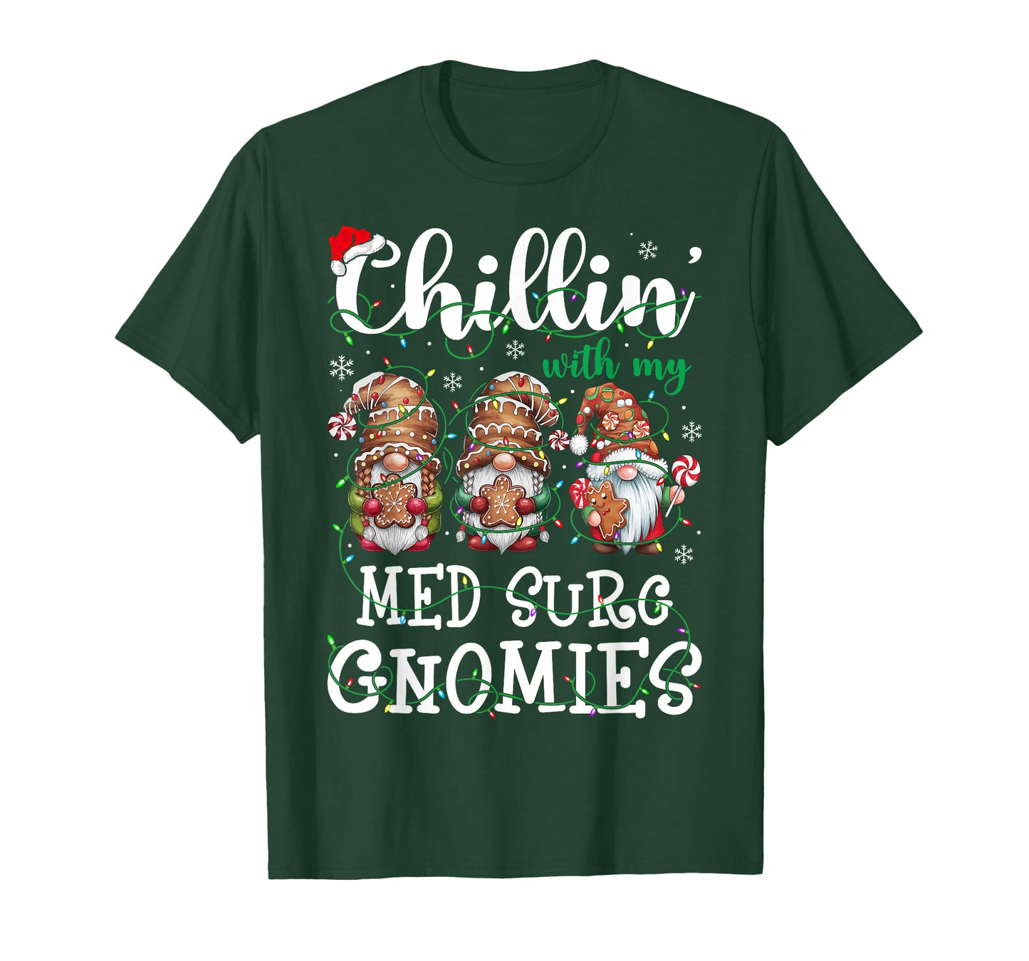 Chillin With My Med Surg Gnomies Christmas Nursing T-Shirt