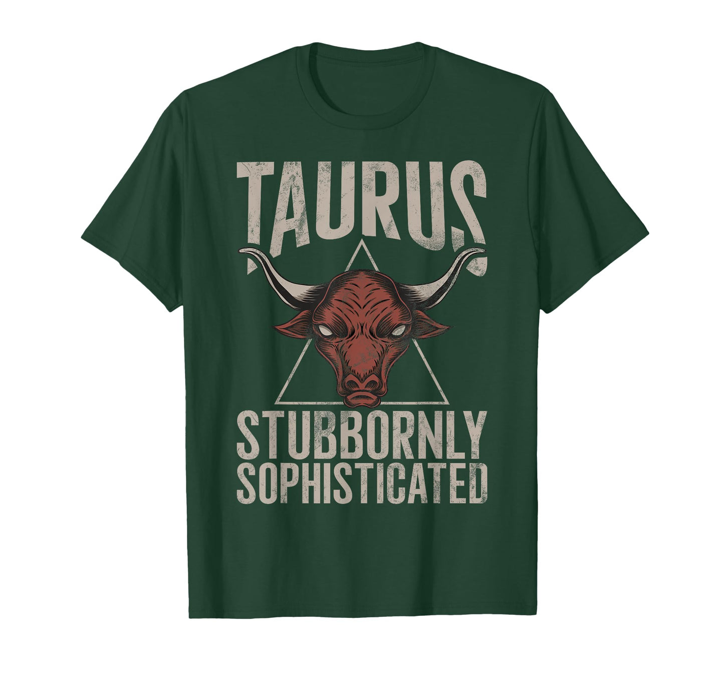 Stubbornly Sophisticated Taurus Zodiac T-Shirt