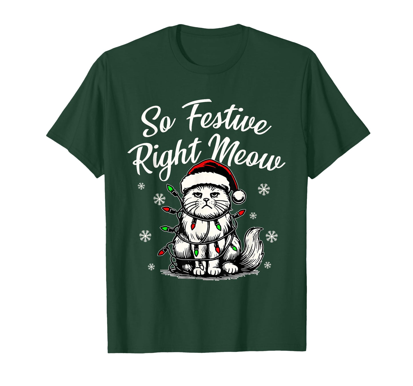 So Festive Right Meow Funny Christmas Santa Holiday T-Shirt