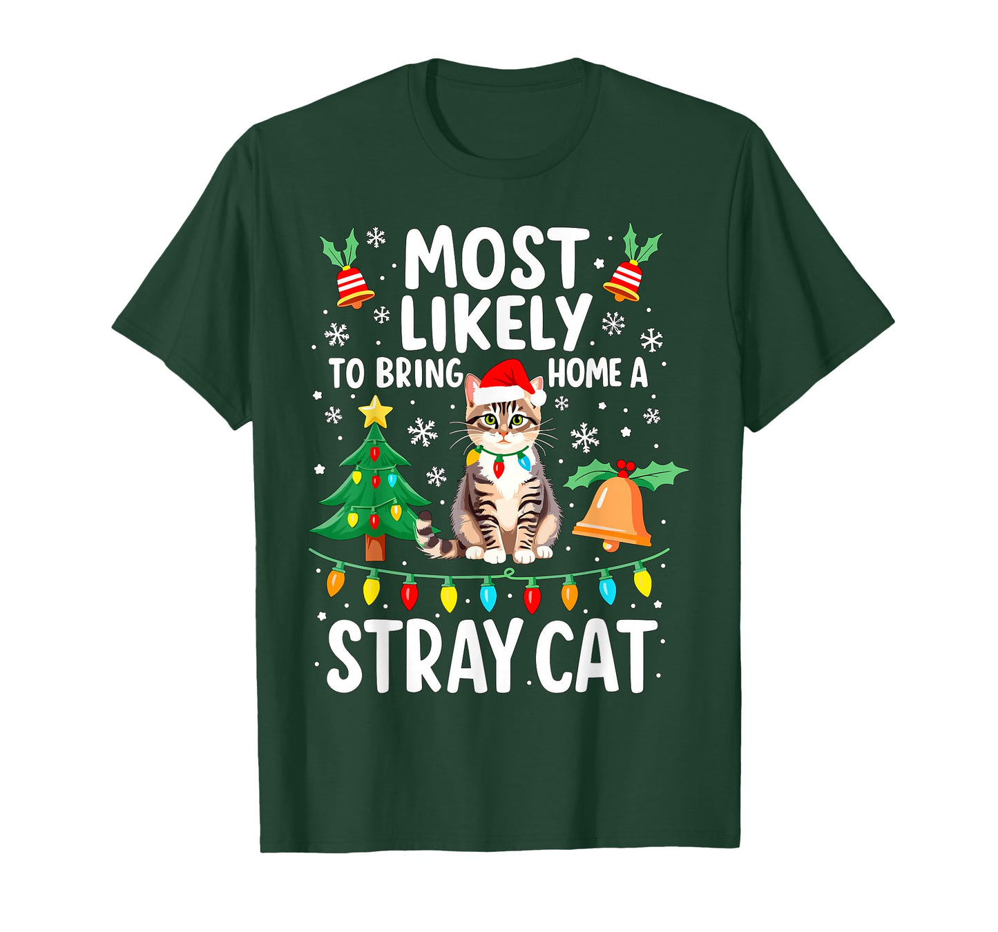 Most Likely to Bring Home a Stray Cat Christmas Costume Xmas T-Shirt