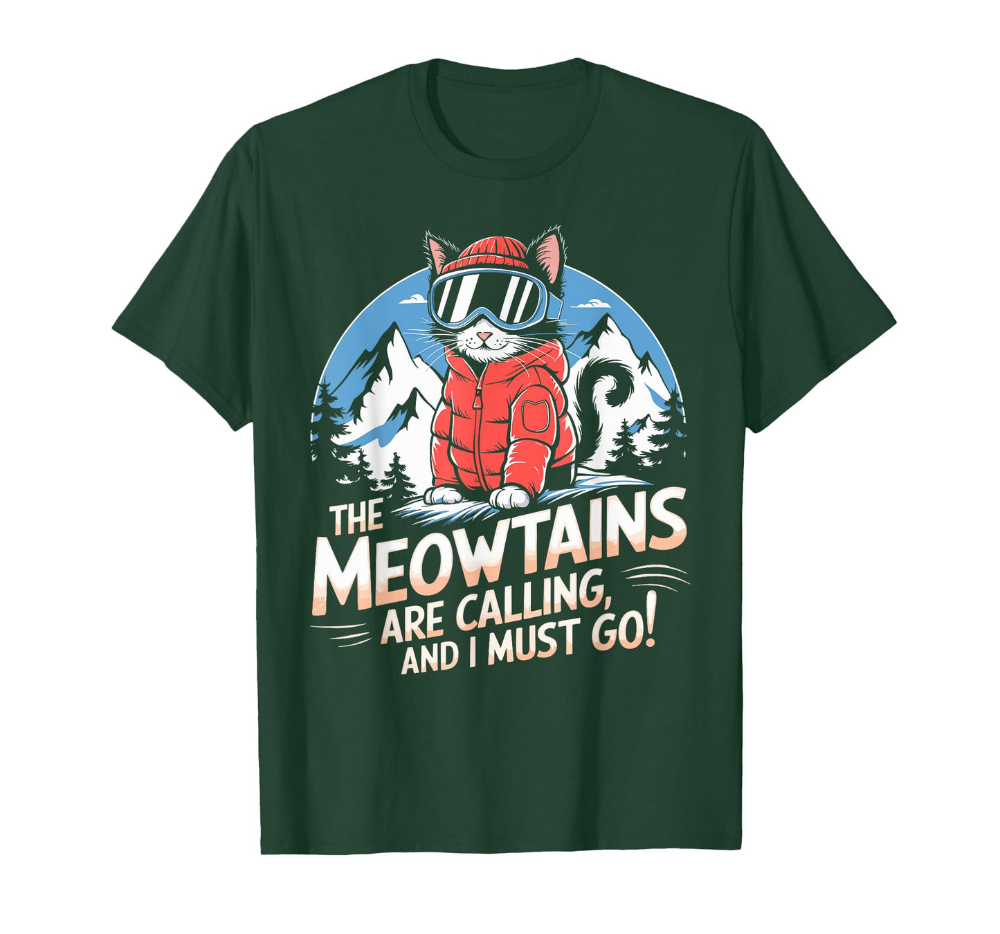 The meowtains are calling Cat Snowboard Ski Men Women Kids T-Shirt