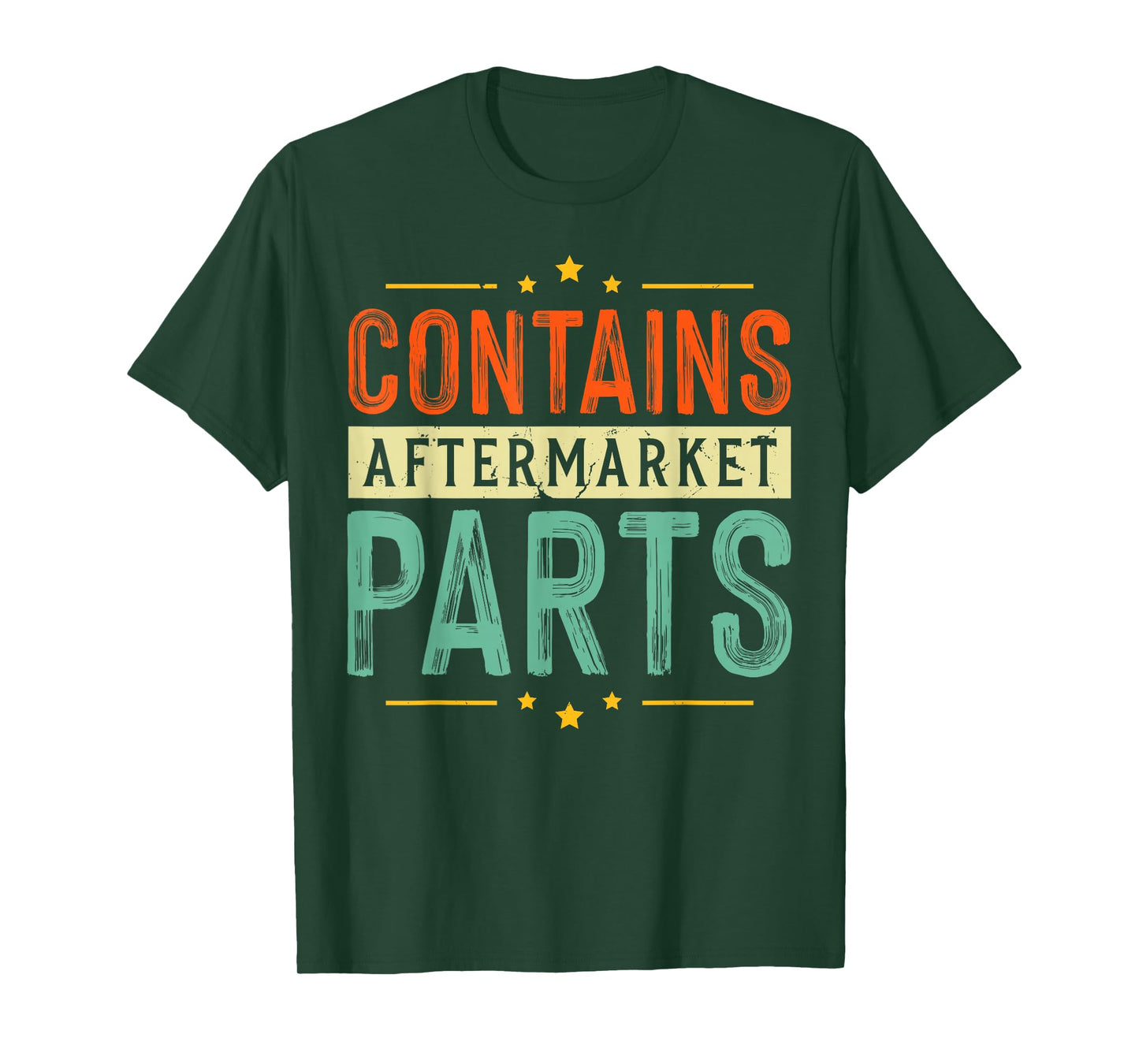 Contains Aftermarket Parts Dad Joke Mechanic Funny Garage T-Shirt