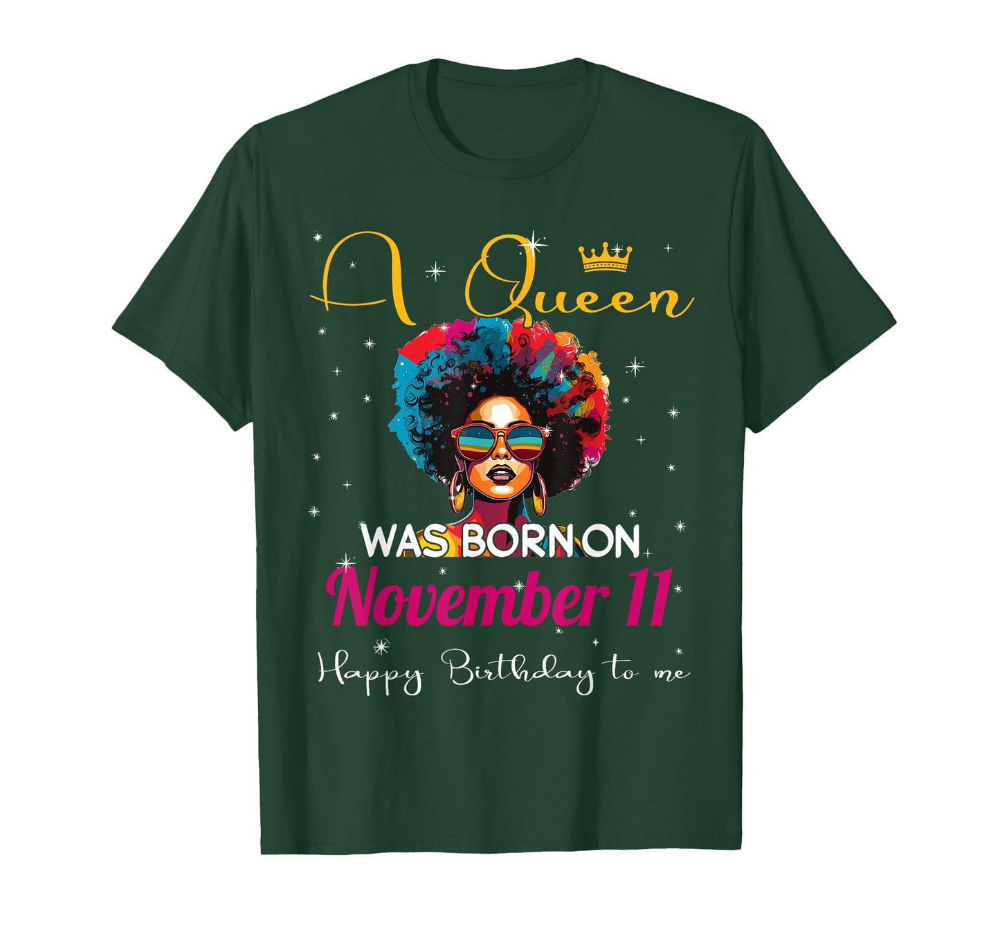 A Queen Was Born on November 11 Happy Birthday To Me Black T-Shirt