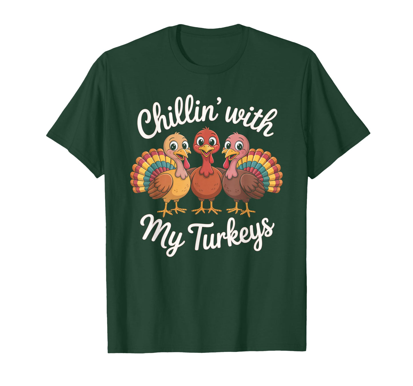 Chillin’ with My Turkeys Funny Thanksgiving T-Shirt