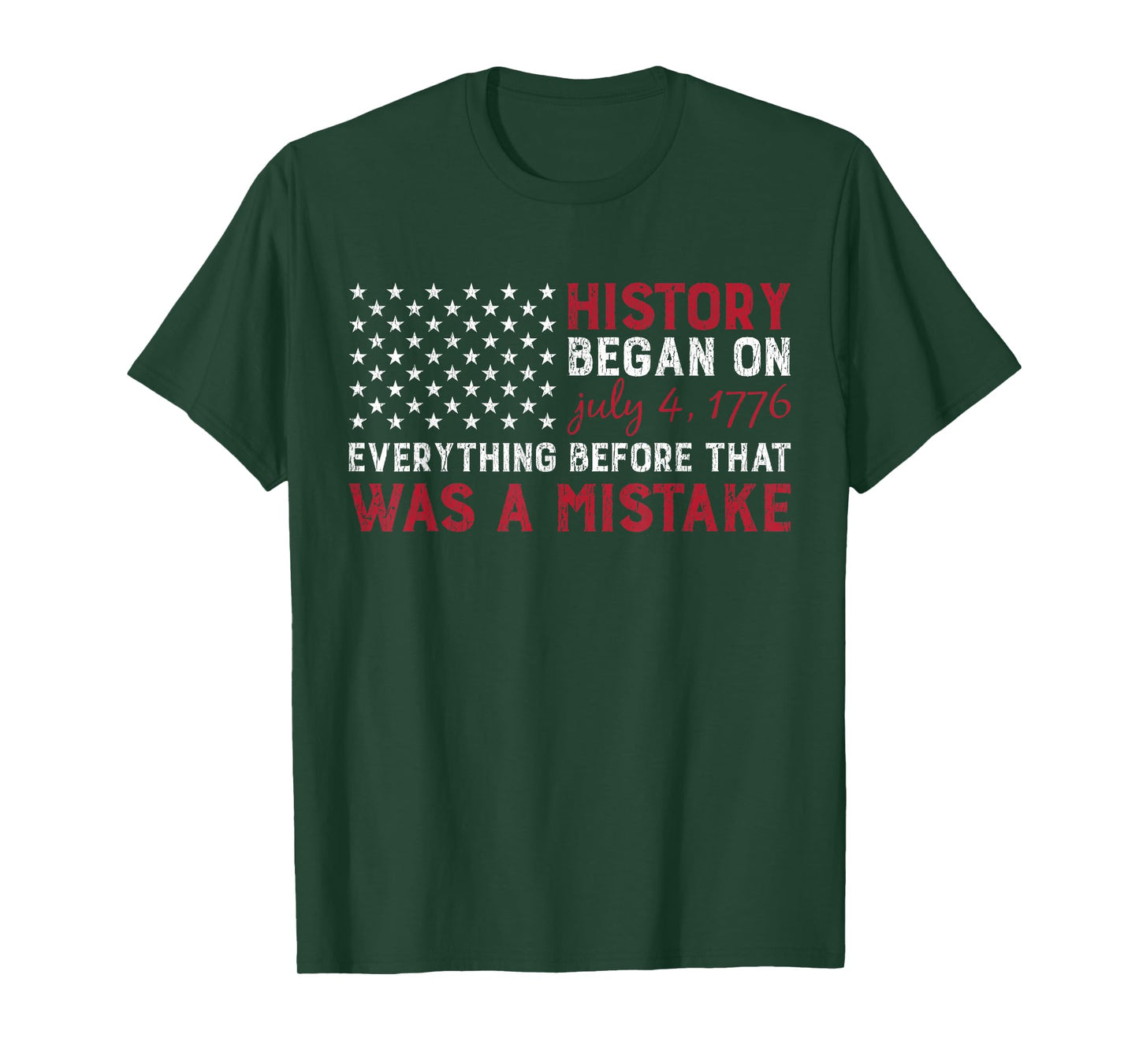 History Started In 1776 USA 4th of July Flag American Pride T-Shirt