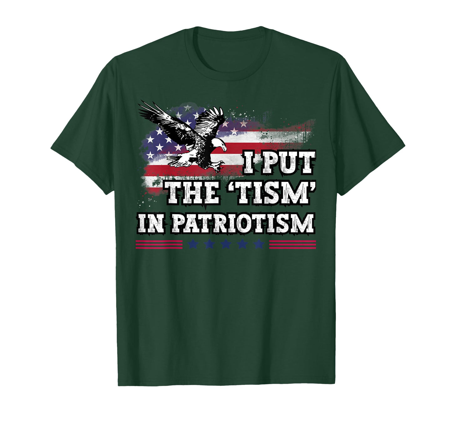 I Put The Tism in Patriotism T-Shirt
