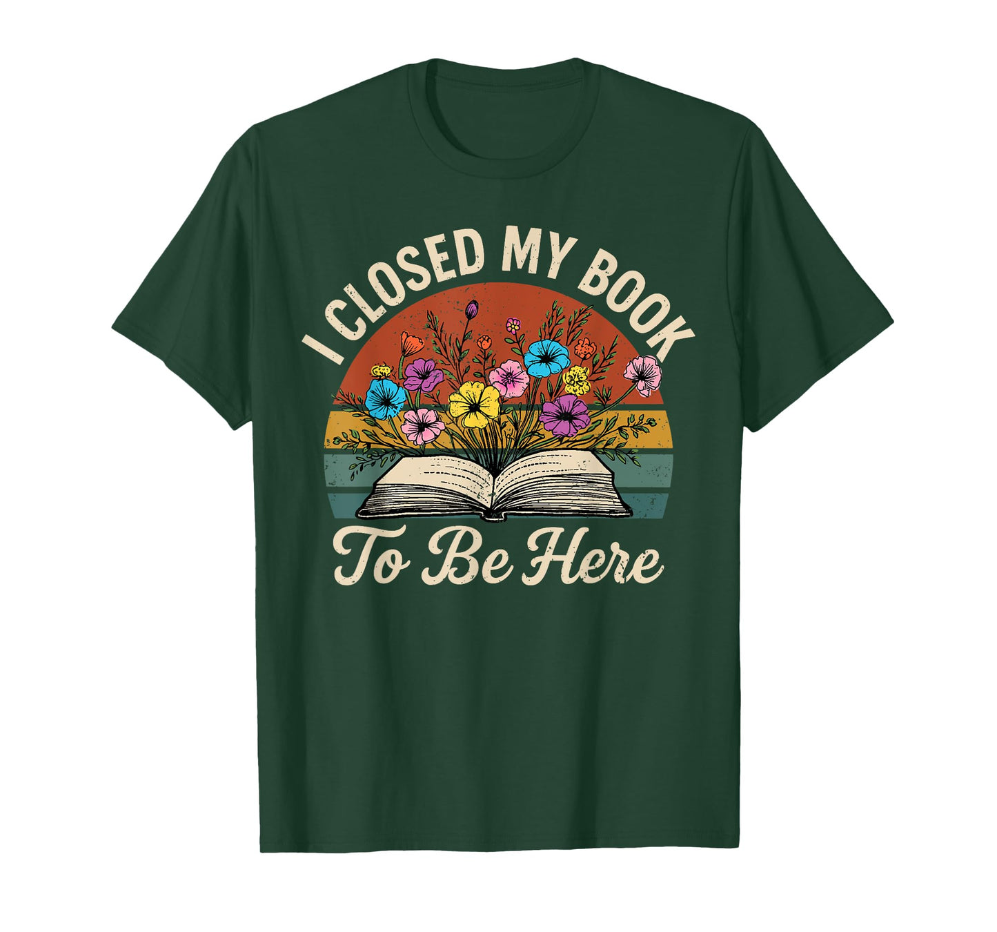 Retro Vintage Book Lover Reading I Closed My Book to Be Here T-Shirt