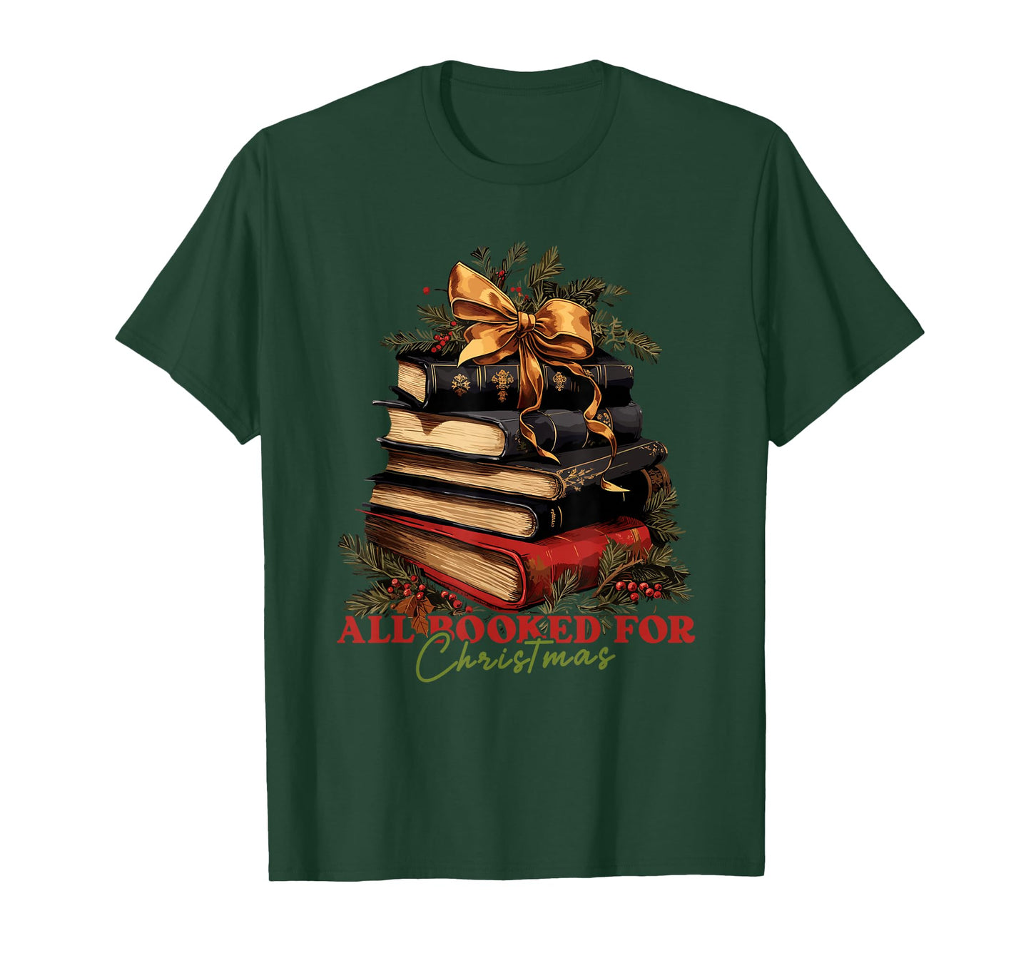 All booked for Christmas, Christmas Book Tree for Teacher T-Shirt