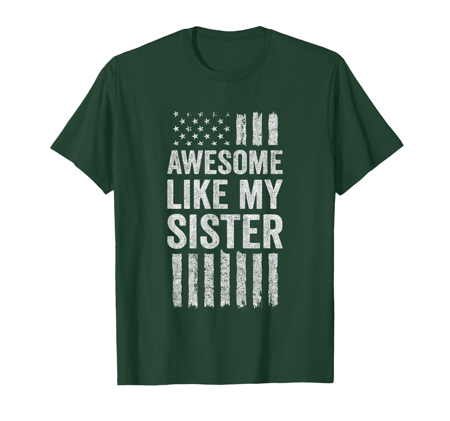 Funny Sister Brother - Awesome Like My Sister T-Shirt
