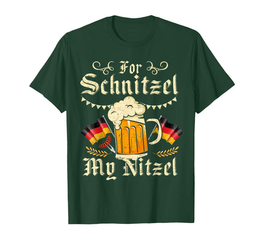 For Schnitzel My Nitzel Funny Oktoberfest T-Shirt