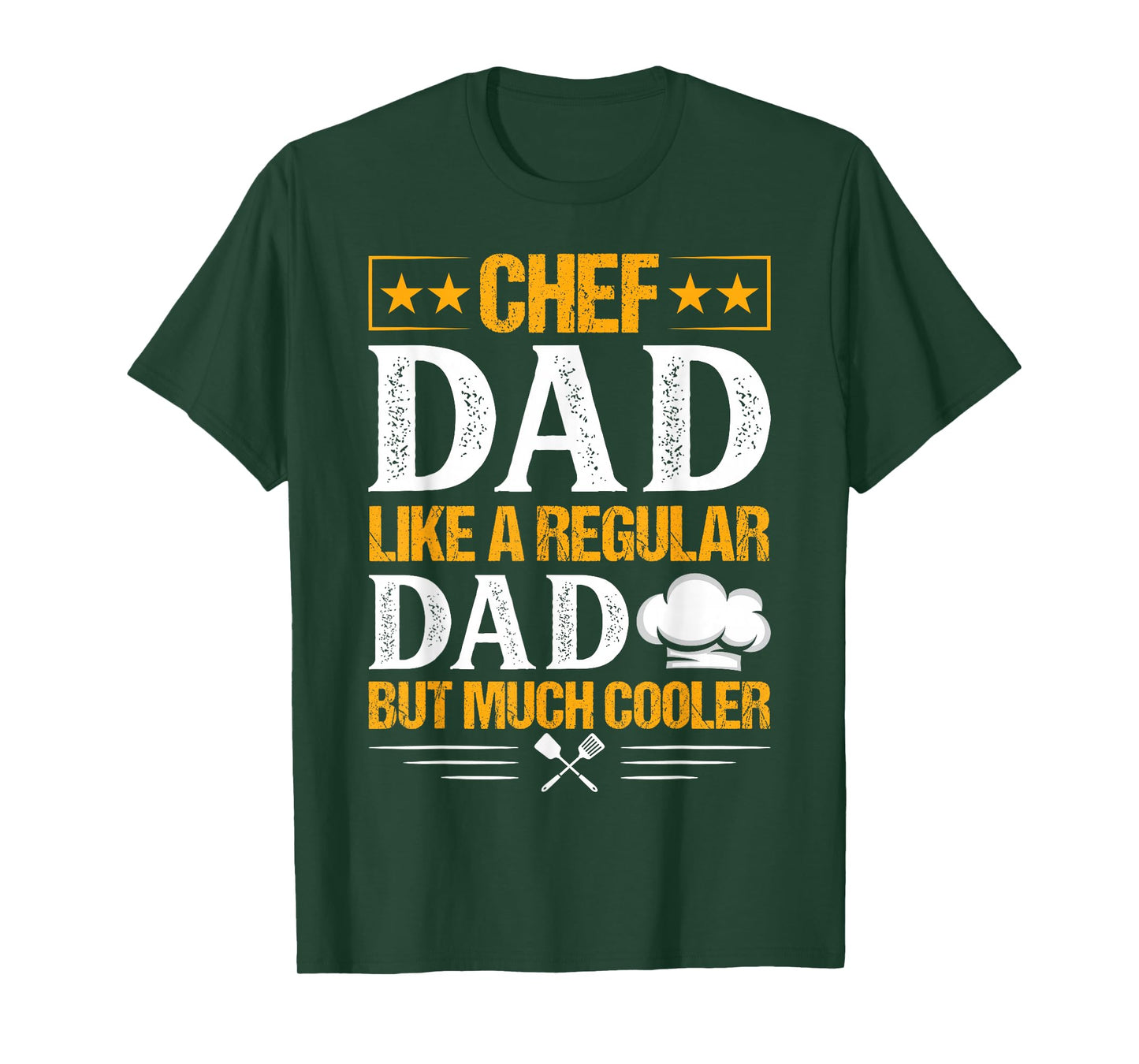 Chef Dad Like A Regular Dad But Much Cooler T-Shirt