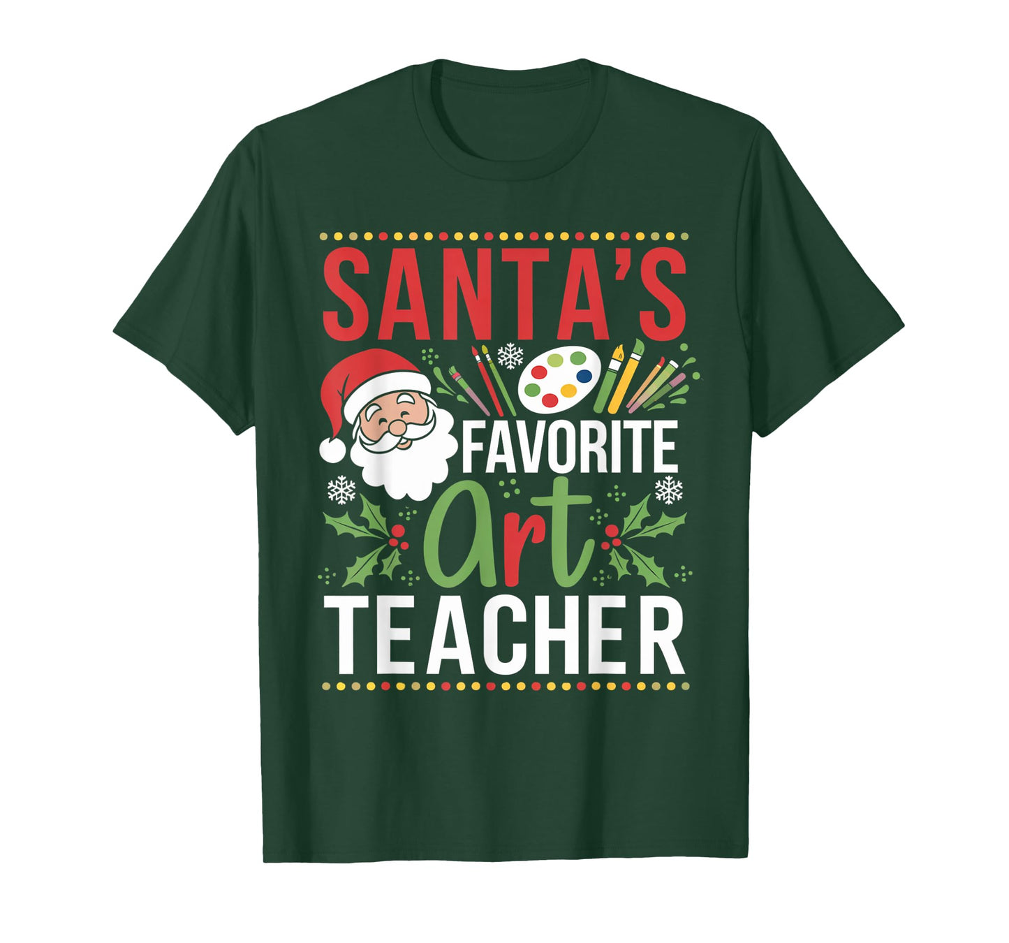 Christmas Art Teacher Painting Santa's Favorite Art Teacher T-Shirt