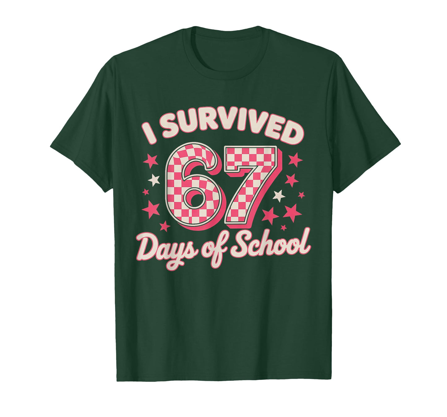 I Survived 67 Days of School T-Shirt