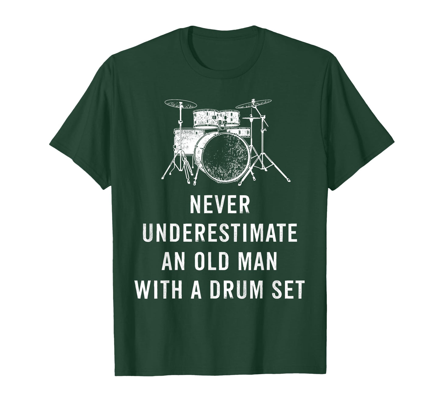 Never Underestimate An Old Man With A Drum Set Musician T-Shirt