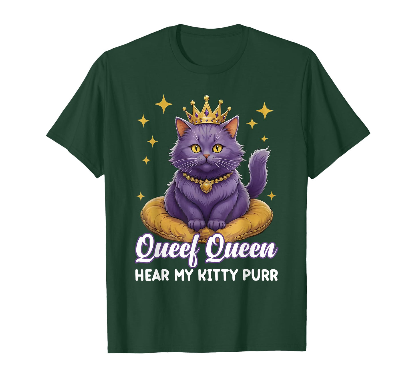 Queef Queen Hear My Kitty Purr Fat Cat Adult Saying Raunchy T-Shirt