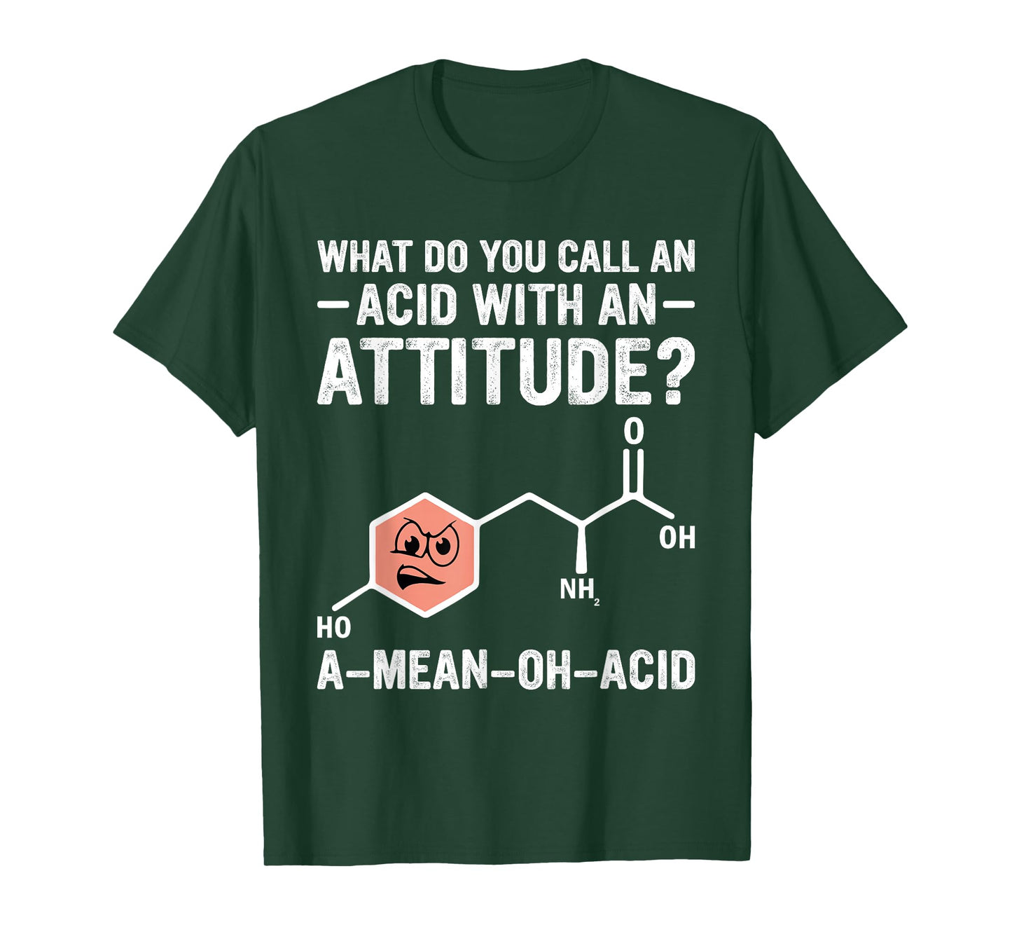 A Mean Oh Acid Humor Nerdy Chemistry Amino Acid T-Shirt