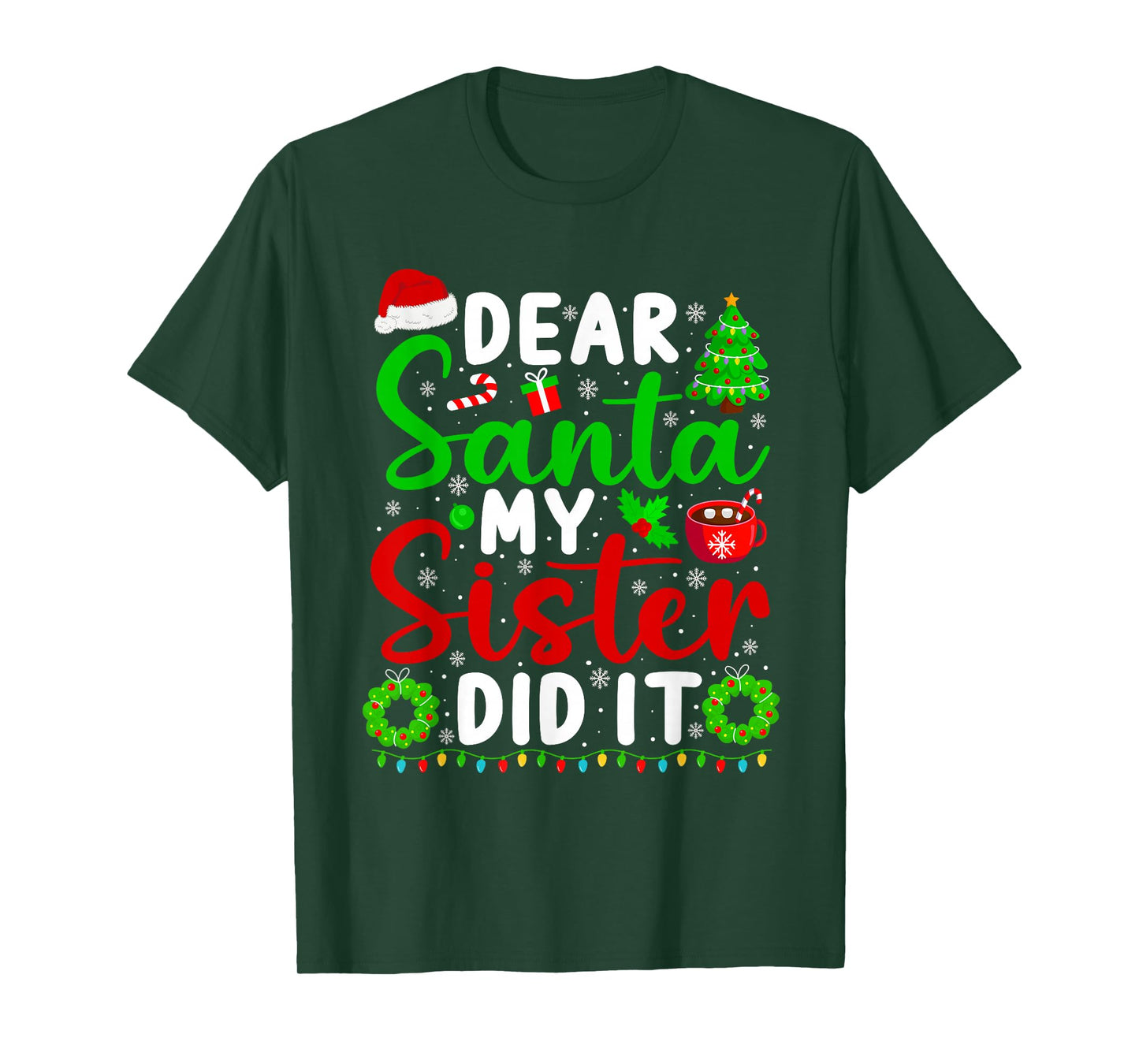 Dear Santa My Sister Did It Funny Christmas Kids Sibling T-Shirt