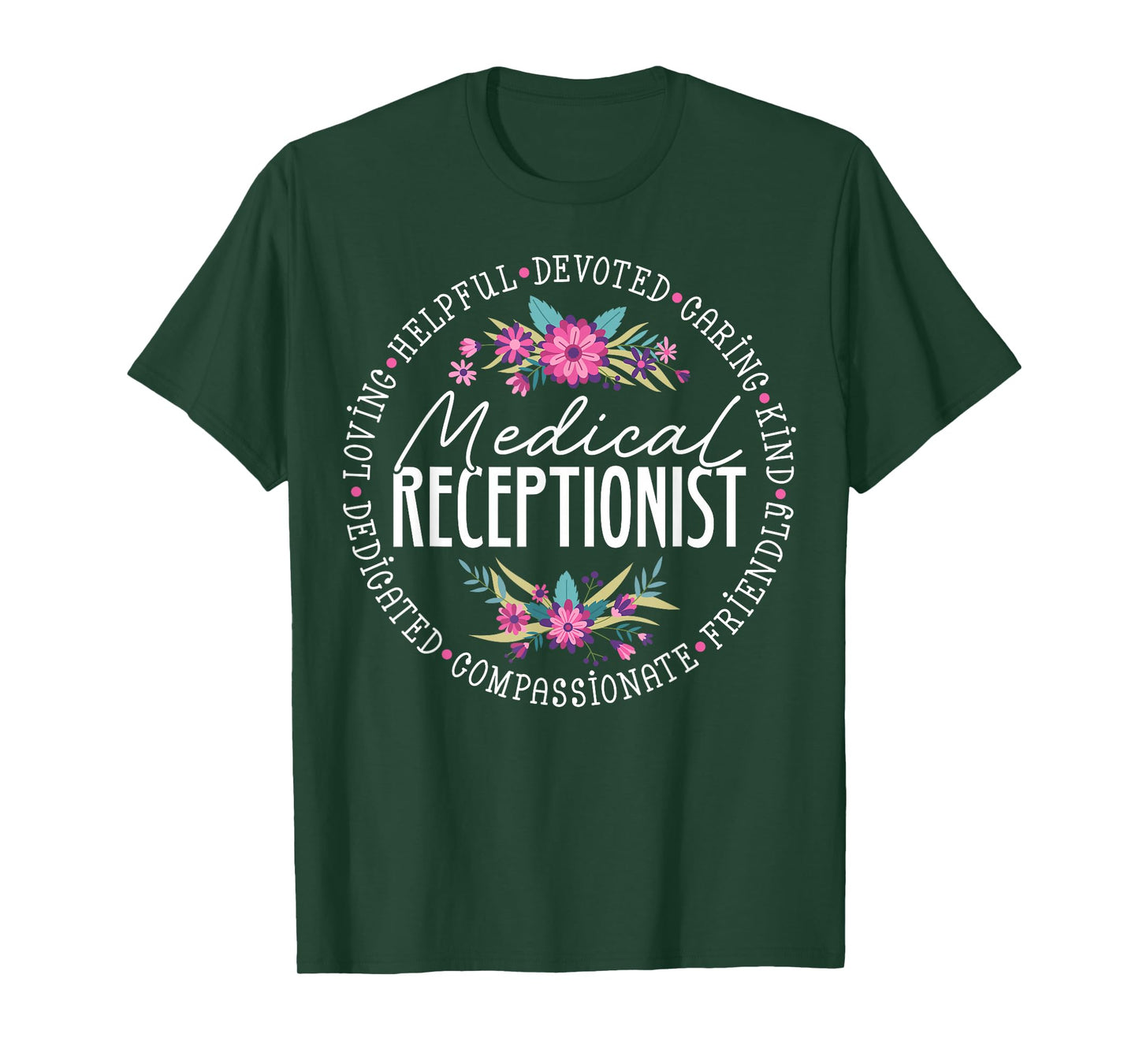 Cute Medical Receptionist Appreciation Floral T-Shirt