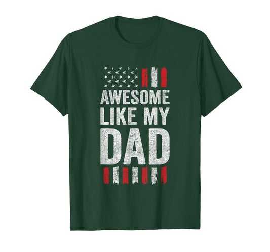 Awesome Like My Dad T-Shirt
