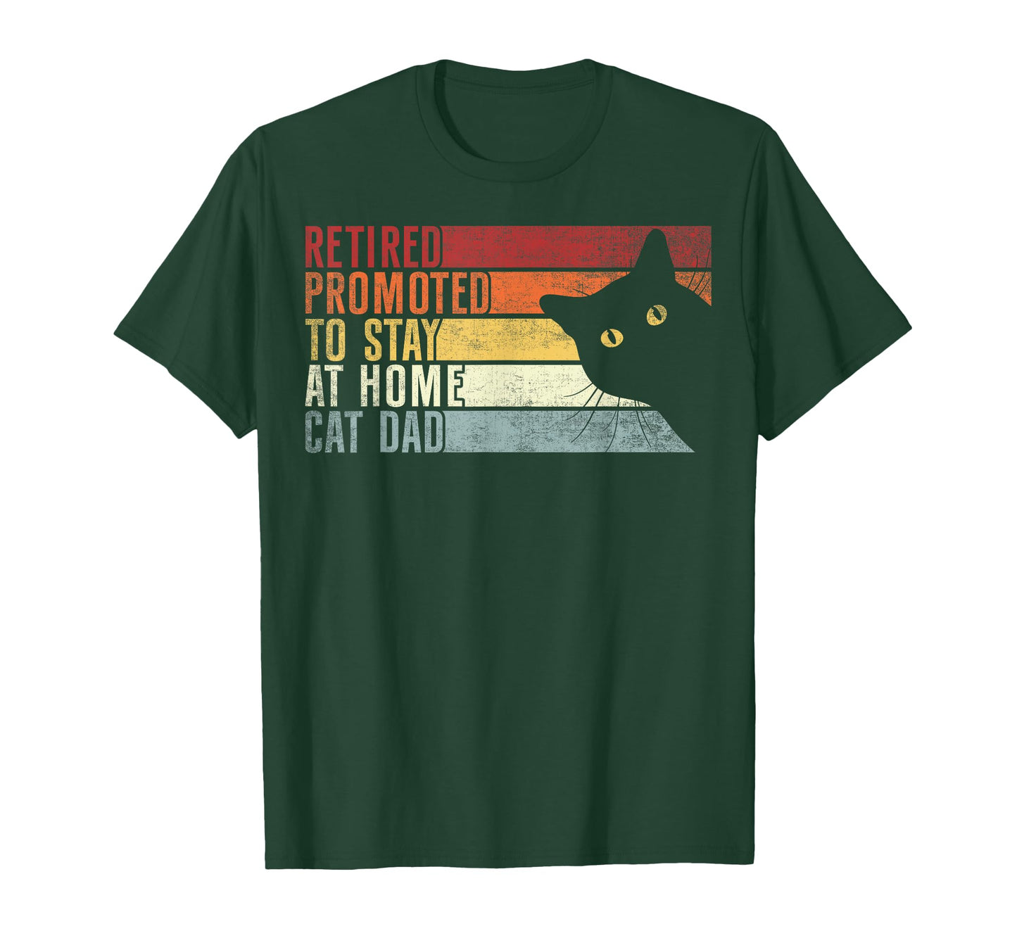 Retired Promoted To stay at home. Funny Cat Dad Retirement T-Shirt