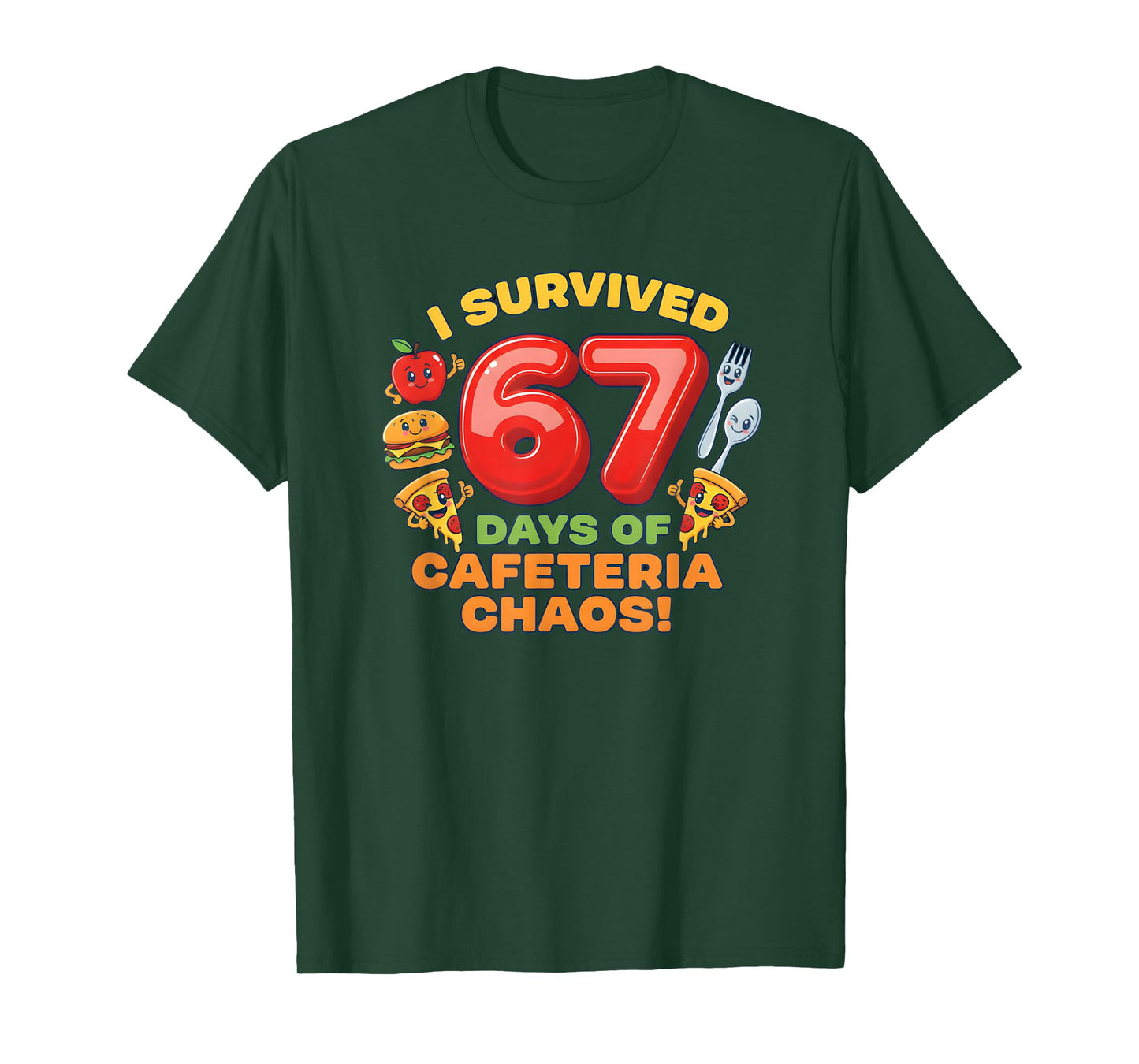 I Survived 67 Days of Cafeteria Chaos 67 Meme Lunch Lady T-Shirt