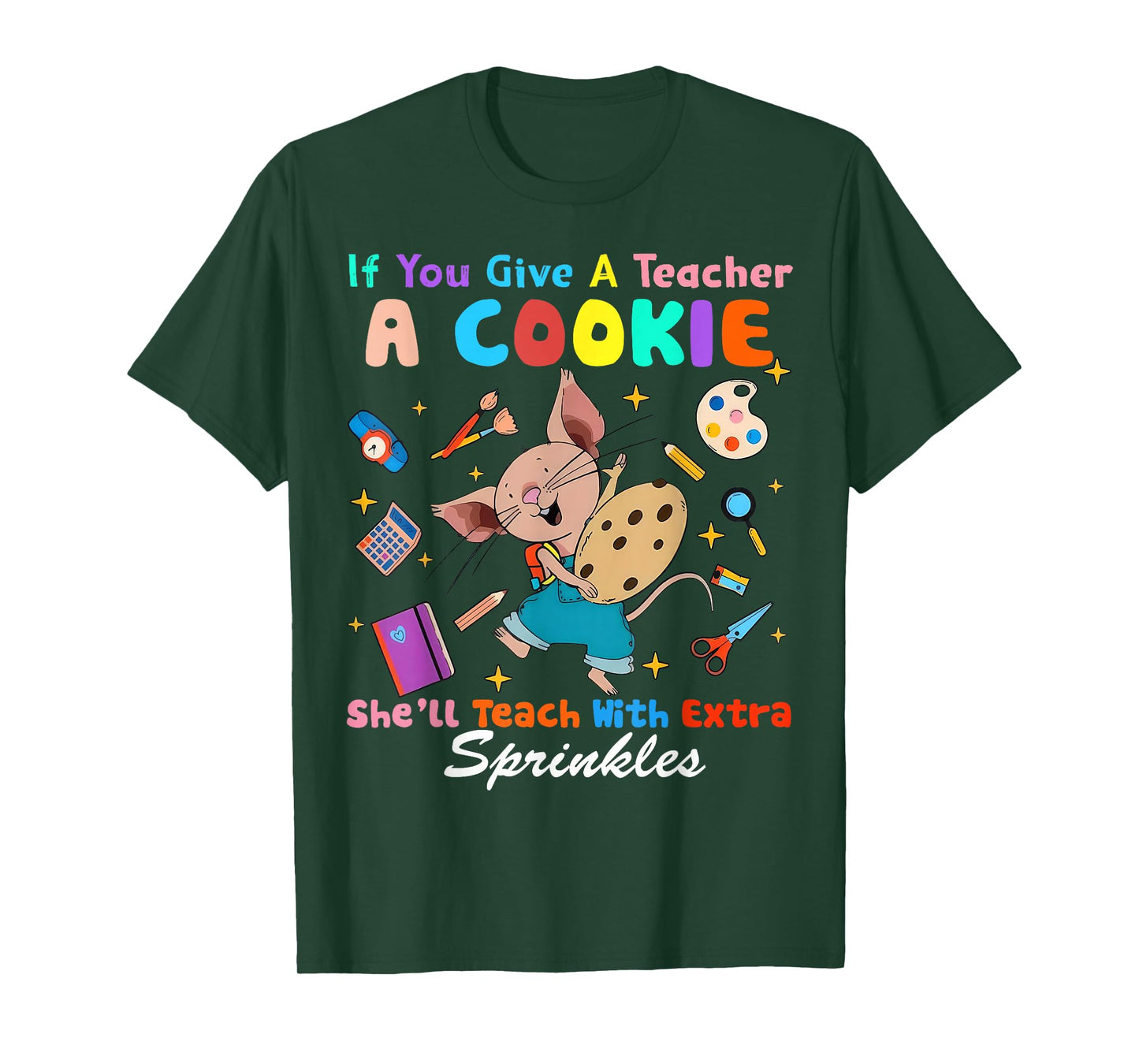 Mouse If You Give A Teacher A Student She Will Love You T-Shirt