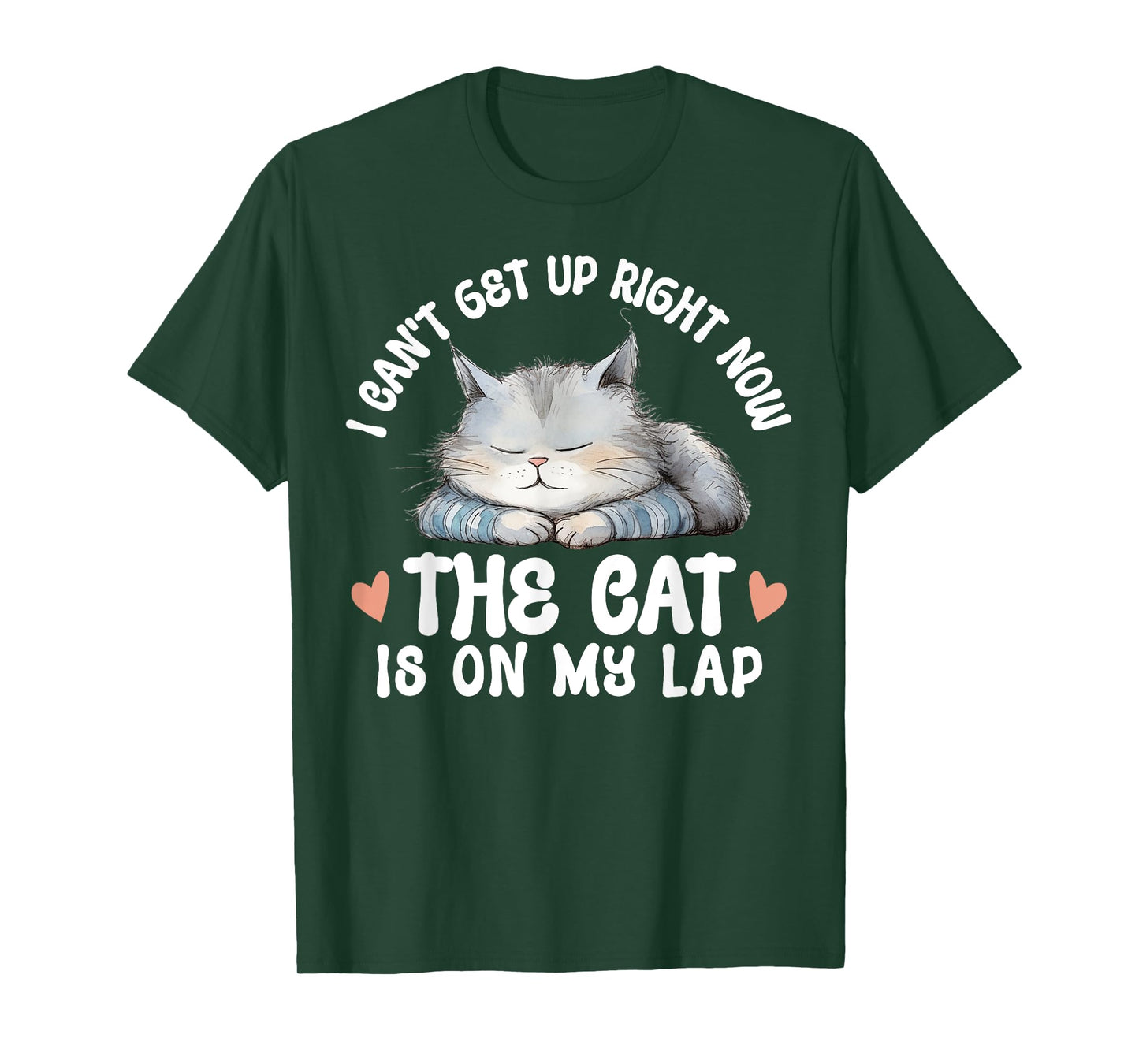 I Can't Get Up Right Now The Cat Is On My Lap Funny T-Shirt