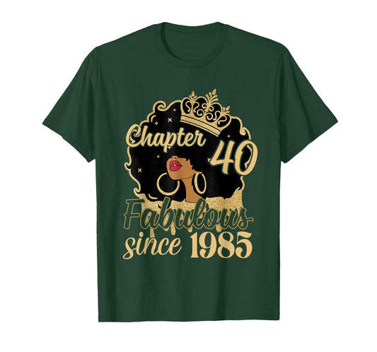 Chapter 40 Fabulous Since 1985 40th Birthday for Girls Women T-Shirt