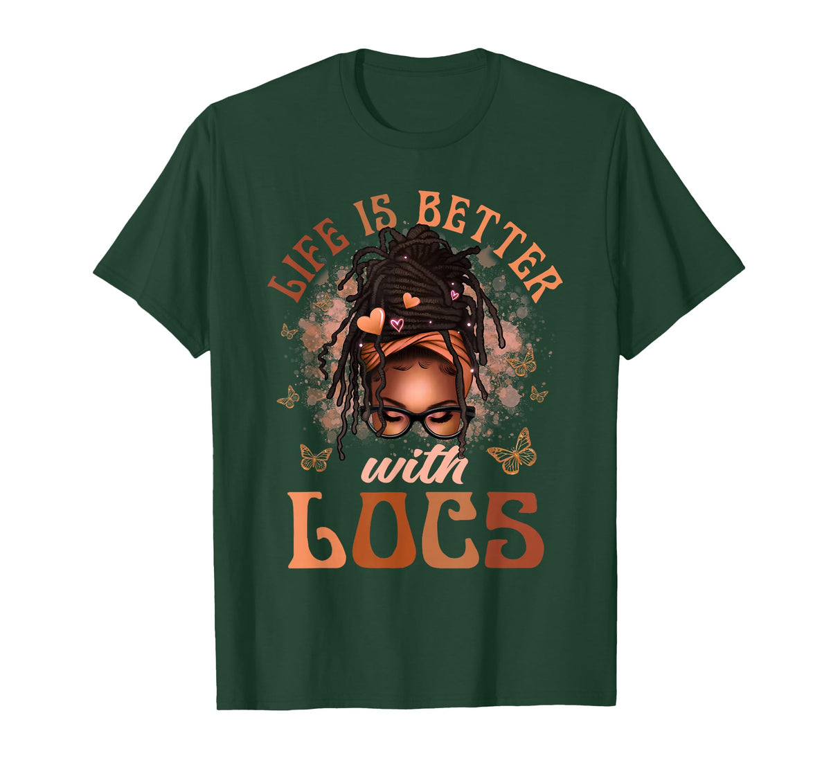 Life Better with Locs Butterfly Melanin Afro African Loving T-Shirt