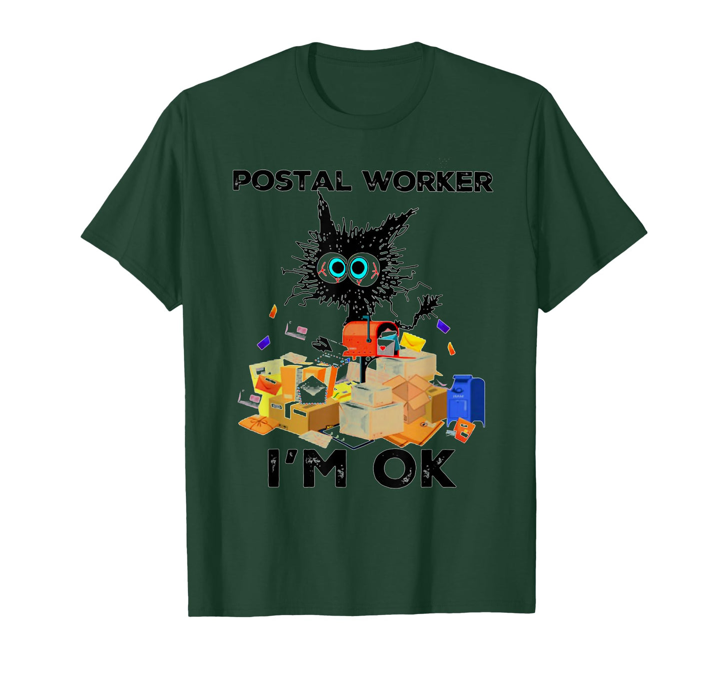 Postal Worker I'm Ok Funny Cat T-Shirt