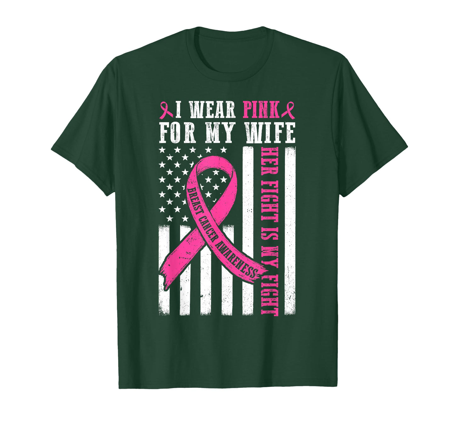I Wear Pink Wife Breast Cancer Her Fight is My Fight Flag T-Shirt
