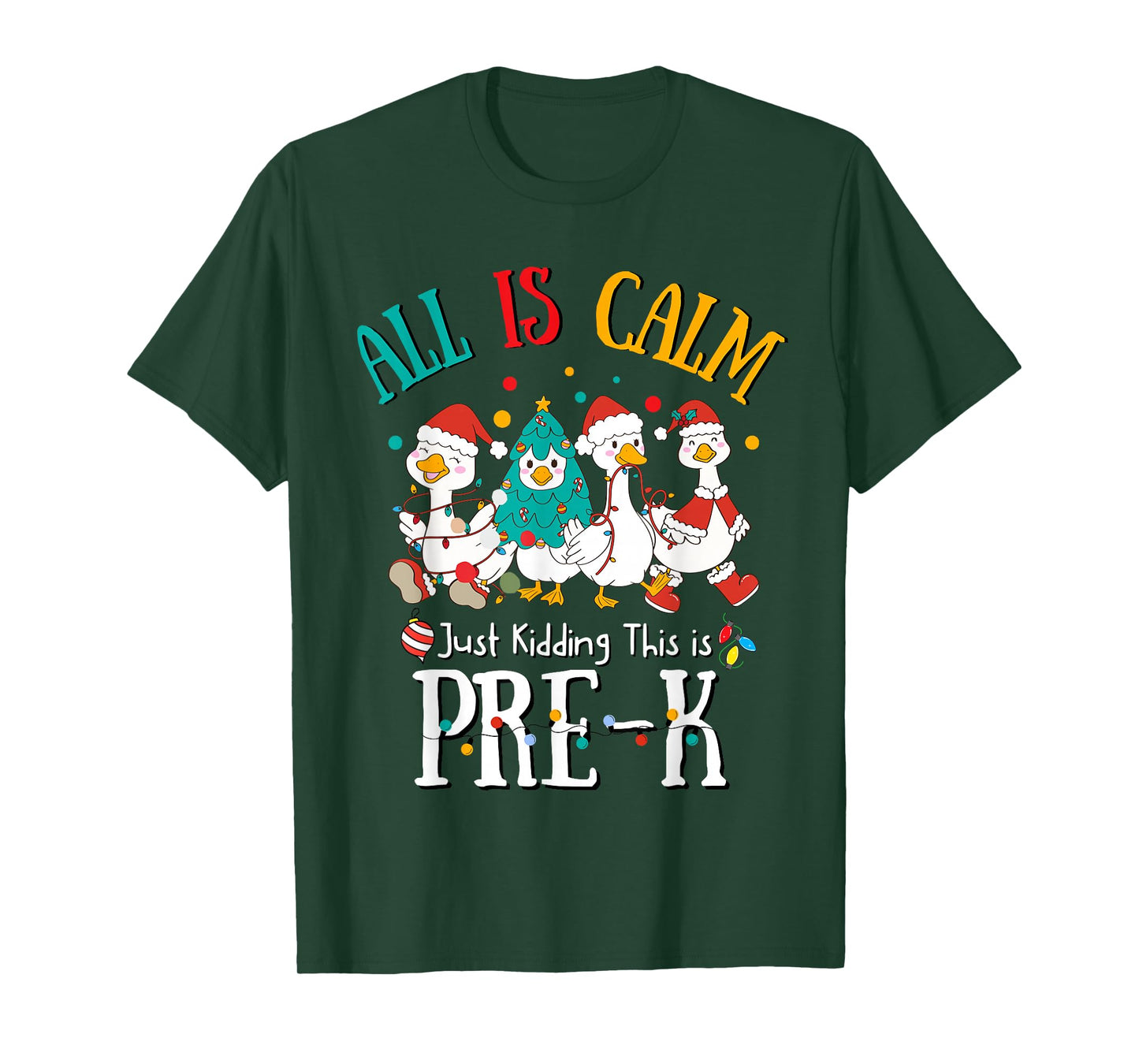 All is Calm Just Kidding This is Pre-K Christmas T-Shirt